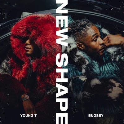 Young T & BugseyNew Shape