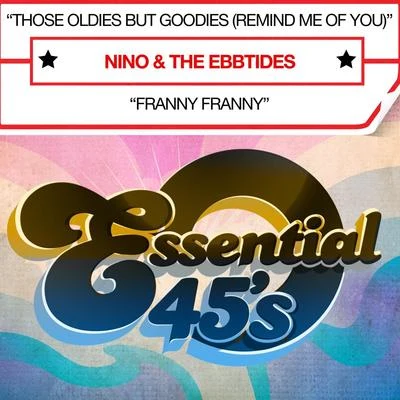 nino/FIIXD/Burnspit/Ben Bizzy/JediiThose Oldies But Goodies (Remind Me Of You) (Digital 45) - Single