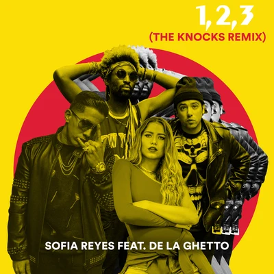 Alexis Play/Sofia Reyes/El Chacal/La Real/Ghetto Kumbé/Yerba Buena/Pauza/La Sonora Yarana/Porfi Baloa/Pumva1, 2, 3 (The Knocks Remix)