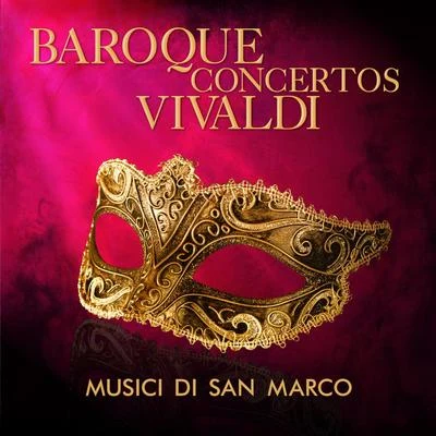 Musici di San Marco/Christiane Jaccottet/Alberto Tozzi/Francesco Macci/Tomaso VecciBaroque Concertos: Vivaldi