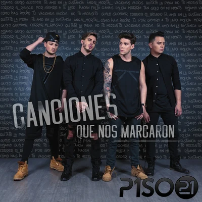 Piso 21Canciones Que Nos Marcaron