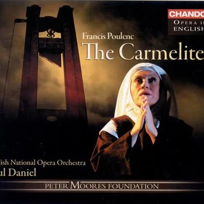 Bogdan Ioan/Franques/Paul Daniel/MAX-CPOULENC: Carmelites (The) (Dialogues des Carmelites) (Sung in English)