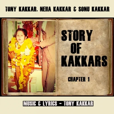 Tony Kakkar/Neha KakkarStory of Kakkars (Chapter 1)