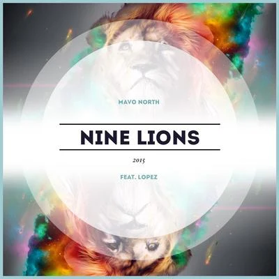 Vincy/Lopez/BourvilNine Lions 2015 (feat. Lopez)