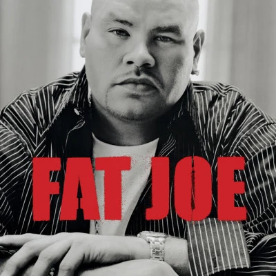 Fat JoeAll Or Nothing