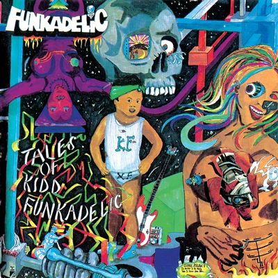 FunkadelicTales of Kidd Funkadelic