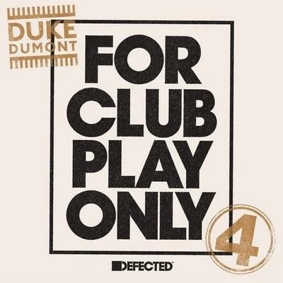 Duke DumontFor Club Play Only Part 4