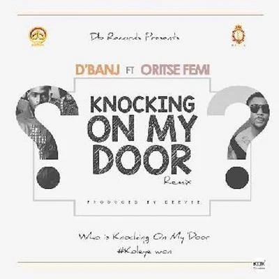 DBanj/Sunny NejiKnocking On My Door (Remix)