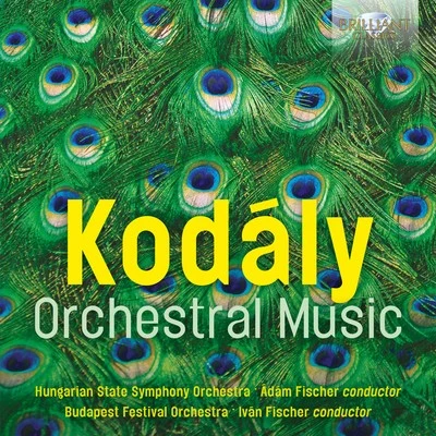 Adam FischerKodály: Orchestral Music