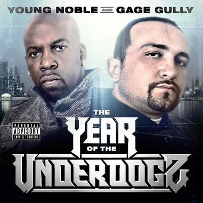 The OutlawzYoung NobleGage GullyThe Year of the Underdogz