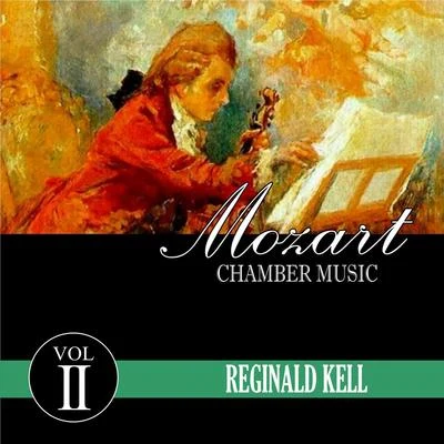 Reginald KellMozart Chamber Music, Vol. 2