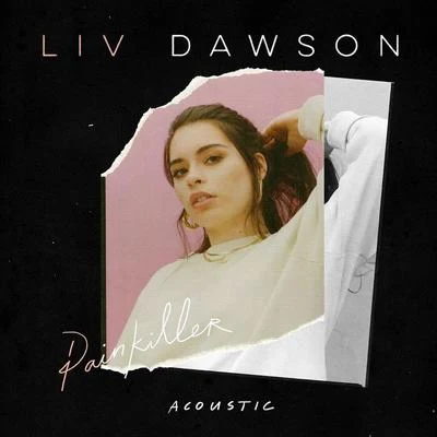 Liv Dawson/Redlight/Kojo FundsPainkiller (Acoustic)