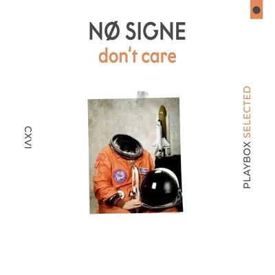 NØ SIGNEDont Care