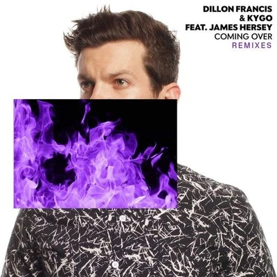 Dillon FrancisComing Over (Remixes)