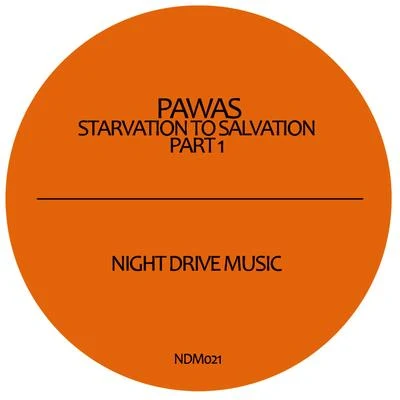 PawasStarvation to Salvation, Part 1