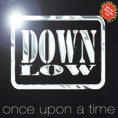 Down LowOnce Upon a TimeSpiel Mir Das Lied Vom Tod