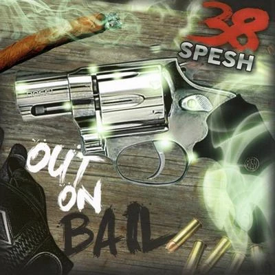 38 Spesh/Flee LordOut On Bail