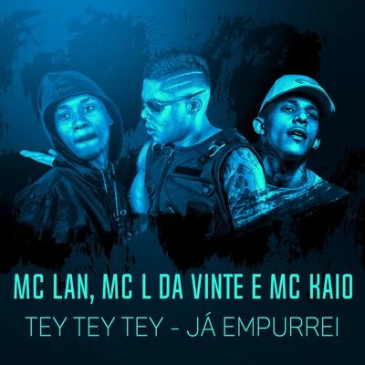 MC Lan/Skrillex/LUDMILLA/TroyBoi/Ty Dolla $ignTEY TEY TEY - Já empurrei