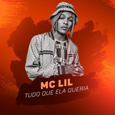 MC Lil/MC Mirella/MC Murilo AzevedoTudo Que Ela Queria