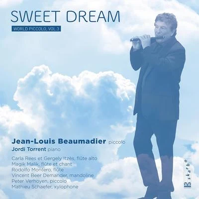 Pierre-Henri XuerebJean-Louis BeaumadierFabrice PierrePiccolo Recital: Beaumadier, Jean-Louis - GUARNIERI, C.MOWER, M.GUIOT, R.DAMASE, J-M.POLTZ, V. (Sweet Dream: World Piccolo, Vol. 3)