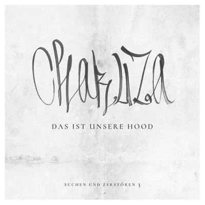 ChakuzaDas ist unsere Hood