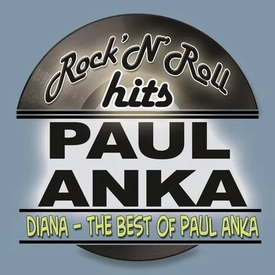 Paul AnkaDiana - The Best of Paul Anka, Vol. 1 (Remastered)