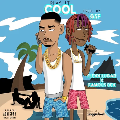 Famous Dex/Diego Money/FANVYPlay It Cool