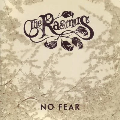 Charles Ans/The RasmusNo Fear