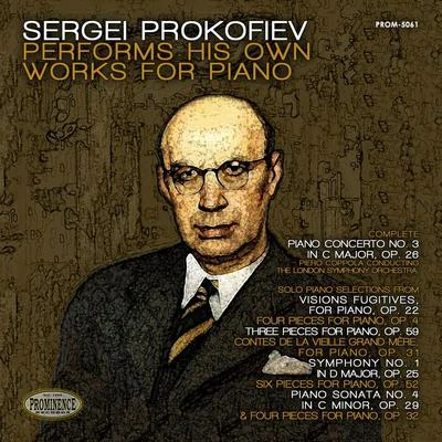 Piero CoppolaSergei Prokofiev Performs His Own Works for Piano