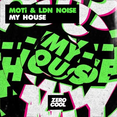 LDN NOISEkyaMy House