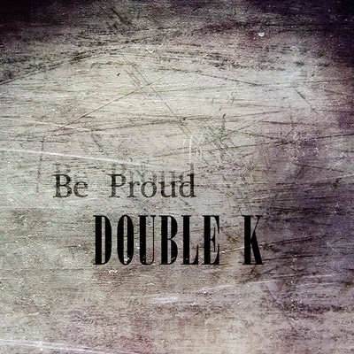 Double KBe Proud