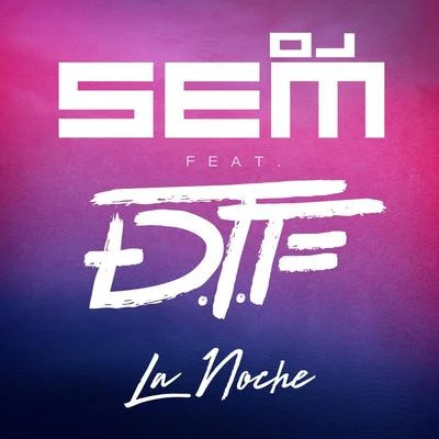 DJ SemLa Noche (Radio Edit)