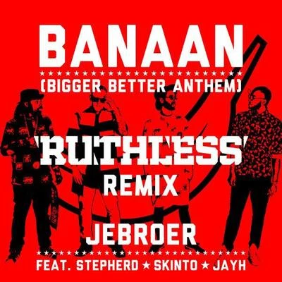 RuthlessBanaan (Ruthless Remix)