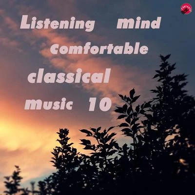 Relax classic/Pyotr Ilyich TchaikovskyListening Mind Comfortable Classical Music 10