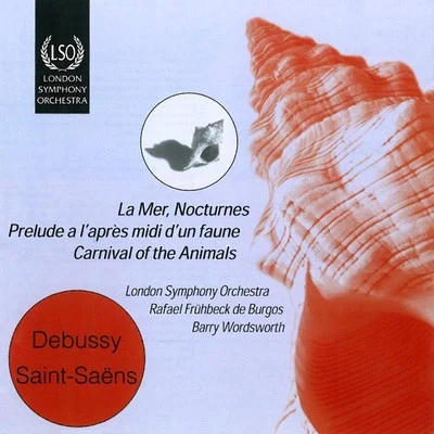 Rafael Frühbeck De Burgos/The London Symphony Orchestra/Paul DavisDebussy: La Mer - Saint-Saens: Le Carnaval Des Animaux