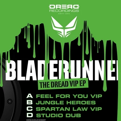 Bladerunner/SerumThe Dread VIP EP