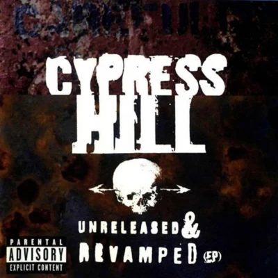 Cypress HillUnreleased & Revamped