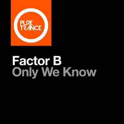 Factor BOnly We Know