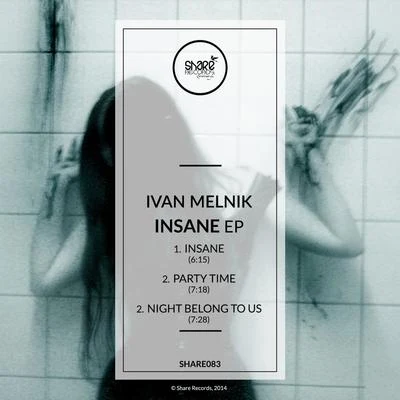 Ivan MelnikInsane EP