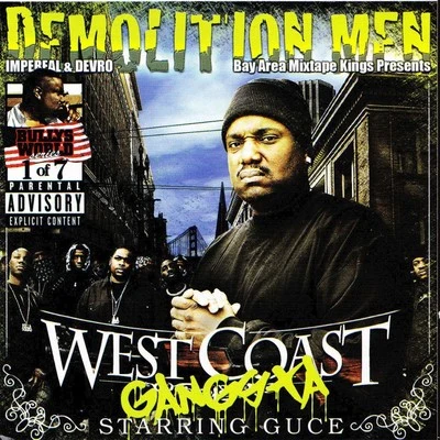 GuceDemolition Men Present : West Coast Gangsta Starring Guce