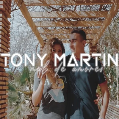 Tony MartinMal de amores