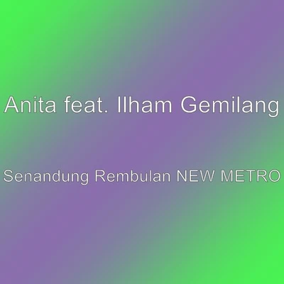 AnitaSenandung Rembulan NEW METRO