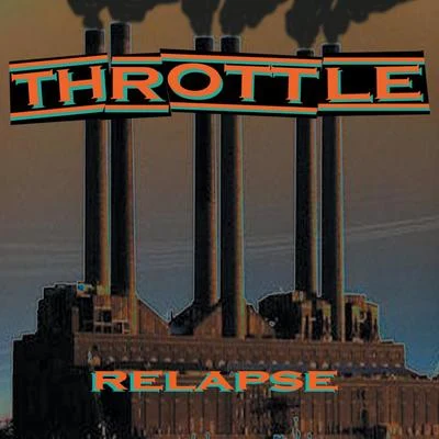 ThrottleRelapse