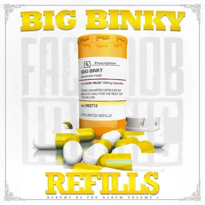 Big BinkyRefills: Albums B4 the Album, Vol. 1