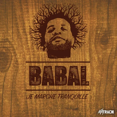 BabalBabal - Je marche tranquille