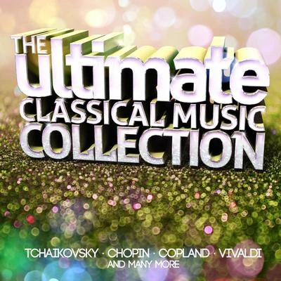 Eugène Bozza/Alexander Arutunian/Rodney Mack/Jean-Baptiste Arban/Karen Walwyn/Aaron Copland/Adolphus Hailstork/charles KoffThe Ultimate Classical Music Collection