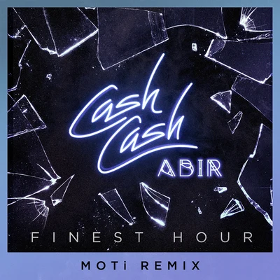 ABIRFinest Hour (feat. Abir) [MOTi Remix]