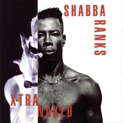 Shabba Ranks/Bob SinclarX-Tra Naked