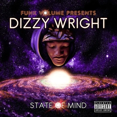 Dizzy Wright/Renizance/The Stoners CircleState of Mind