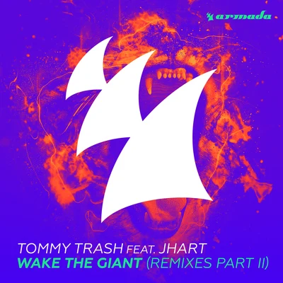 Tommy TrashWake The Giant (Remixes - Part II)